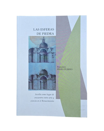 Pinto Puerto, Francisco.- LAS ESFERAS DE PIEDRA