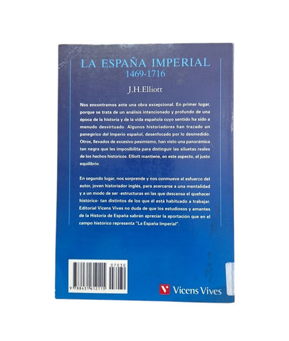 Elliott, J. H.- LA ESPAÑA IMPERIAL 1469-1716