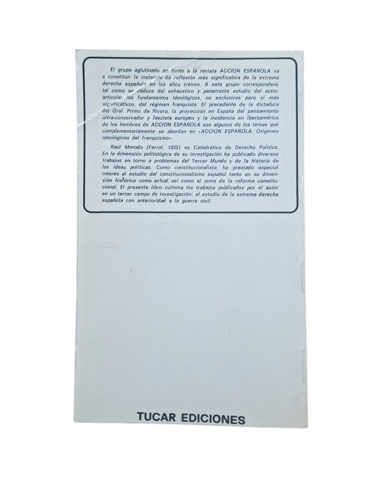 Morodo, Raúl.- ACCIÓN ESPAÑOLA. ORÍGENES IDEOLÓGICOS DEL FRANQUISMO