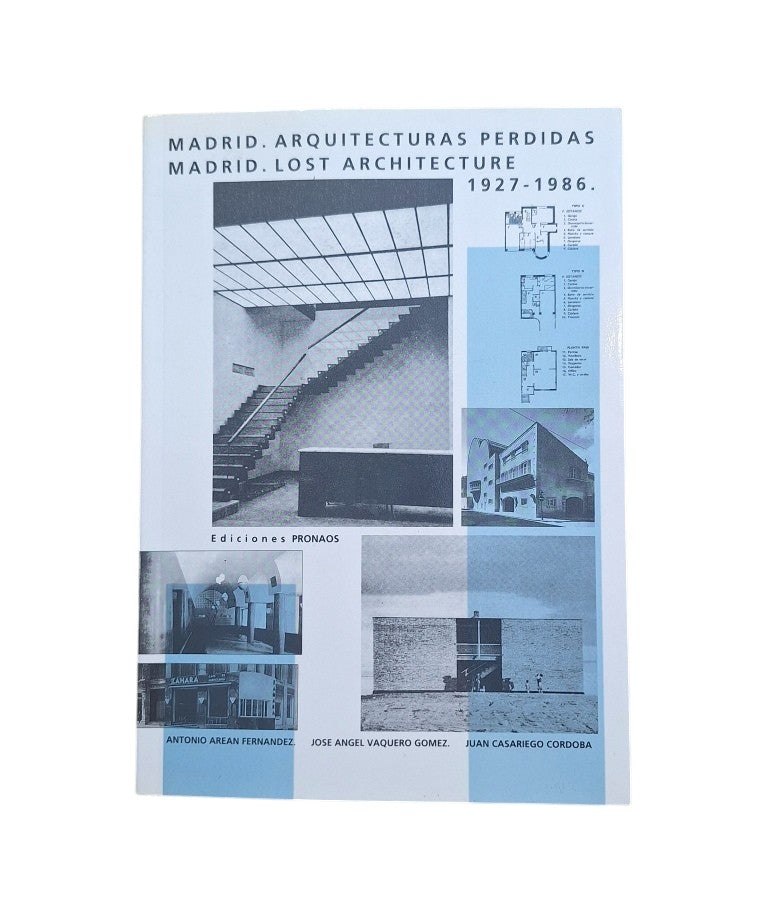 VV-AA.- MADRID. ARQUITECTURAS PERDIDAS MADRID. LOST ARCHITECTURE 1927-1986