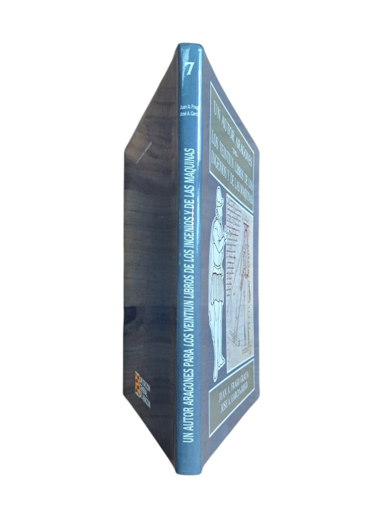 Frago Gracia, Juan A. & García-Diego, José A.- UN AUTOR ARAGONÉS PARA LOS VEINTIÚN LIBROS DE LOS INGENIOS Y DE LAS MÁQUINAS