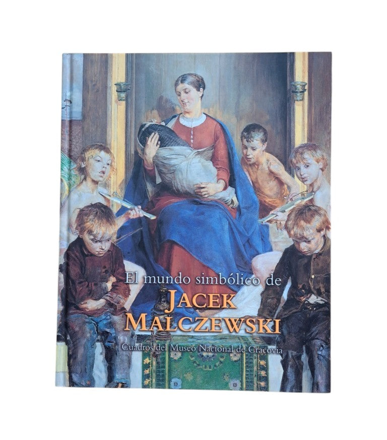 Król, Anna.- EL MUNDO SIMBÓLICO DE JACEK MALCZEWSKI