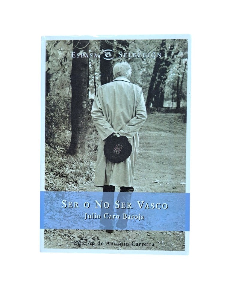 Caro Baroja, Julio.- SER O NO SER VASCO