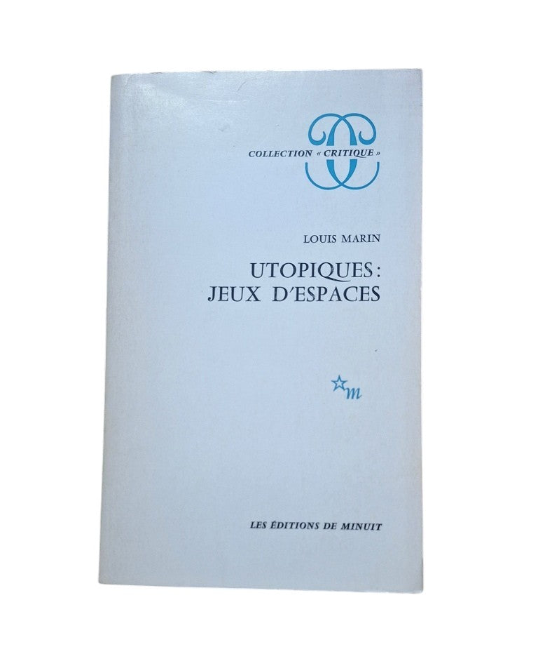 Marin. Louis.- UTOPIQUES: JEUX D' ESPACES