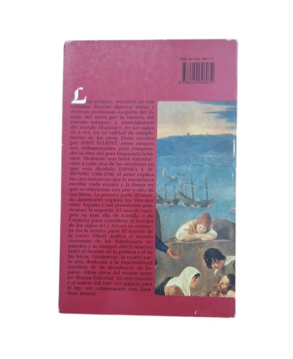 Elliott, J. H.- ESPAÑA Y SU MUNDO 1500-1700