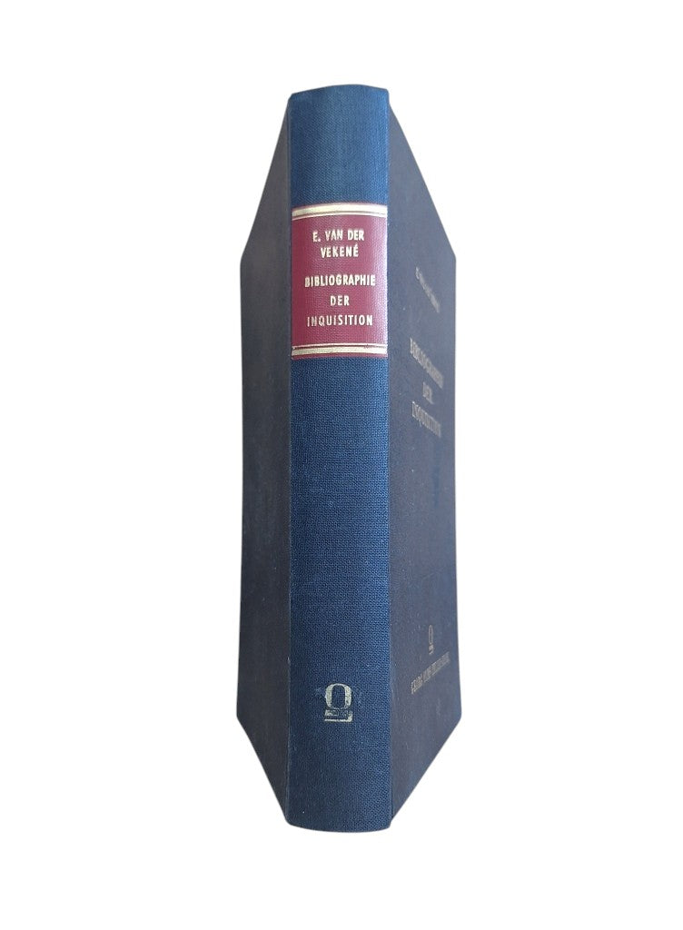 Vekené, E. Van der.- BIBLIOGRAPHIE DER INQUISITION. EIN VERSUCH