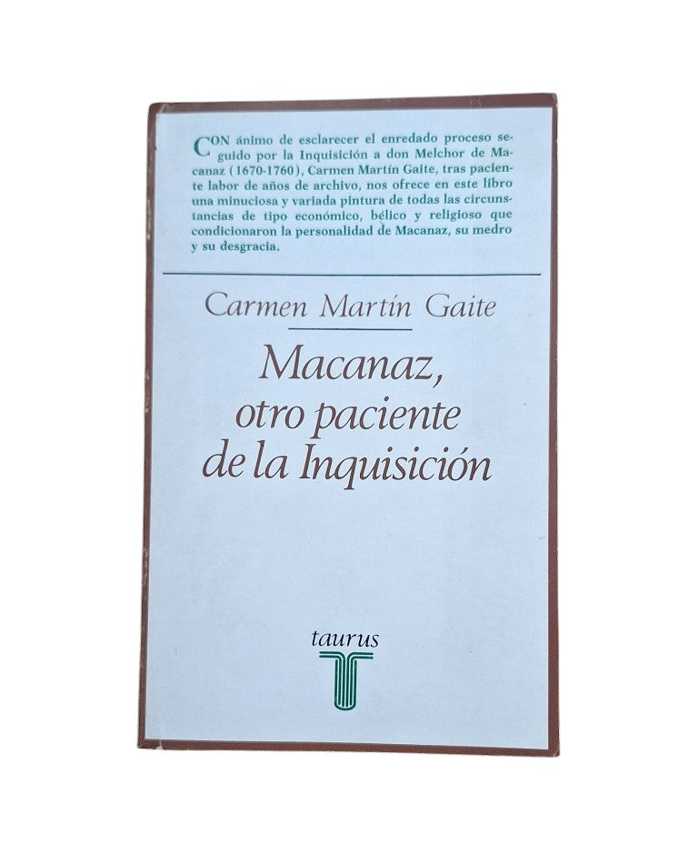Martín Gaite, Carmen.- MACANAZ, OTRO PACIENTE DE LA INQUISICIÓN