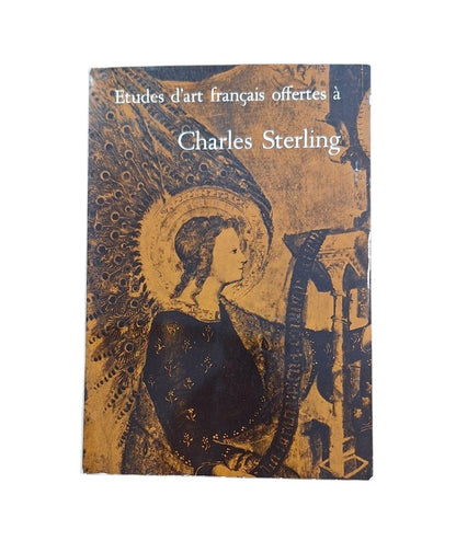 Châtelet, Albert & Reynaud, Nicole.- ETUDES D' ART FRANÇAIS OFFERTES À CHARLES STERLING