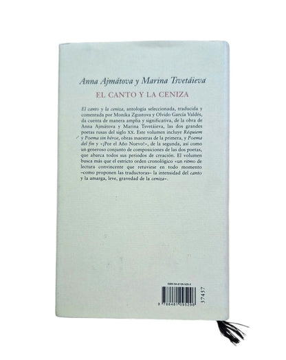 Ajmátova, Anna & Tsvetáieva, Marina.- EL CANTO Y LA CENIZA (ANTOLOGÍA POÉTICA)