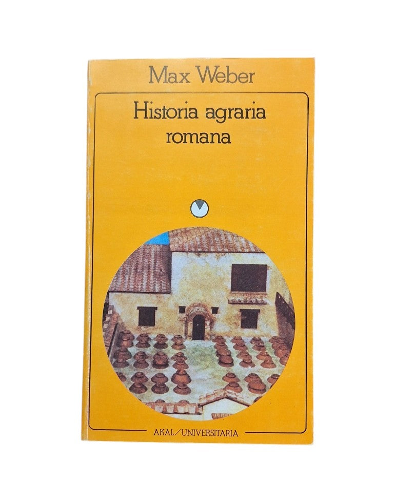 Weber, Max.- HISTORIA AGRARIA ROMANA
