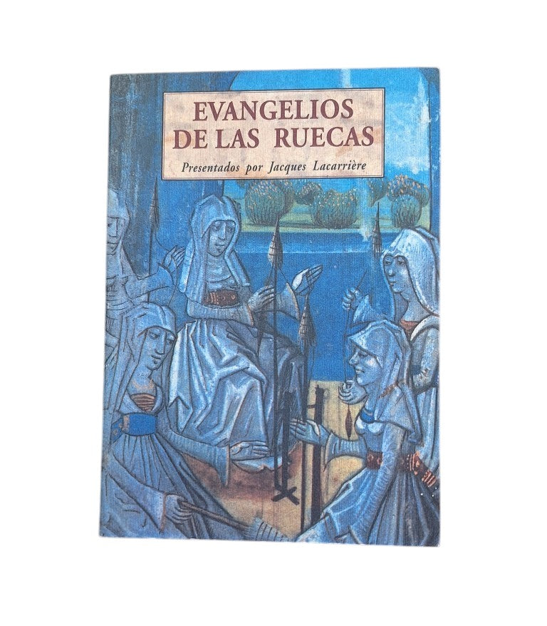 Lacarrière, Jacques.- EVANGELIOS DE LAS RUECAS