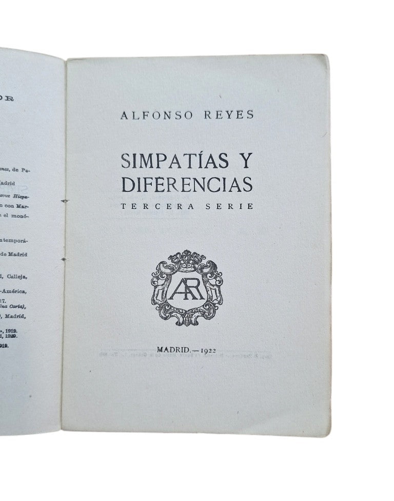 Reyes, Alfonso.- SIMPATÍAS Y DIFERENCIAS (Primera Edición)