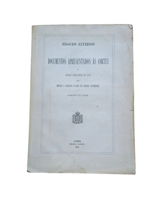 DOCUMENTOS APRESENTADOS ÁS CORTES. QUESTAO DO ZAIRE (1884)