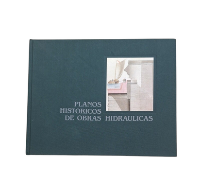 VV.AA.- PLANOS HISTÓRICOS DE OBRAS HIDRÁULICAS