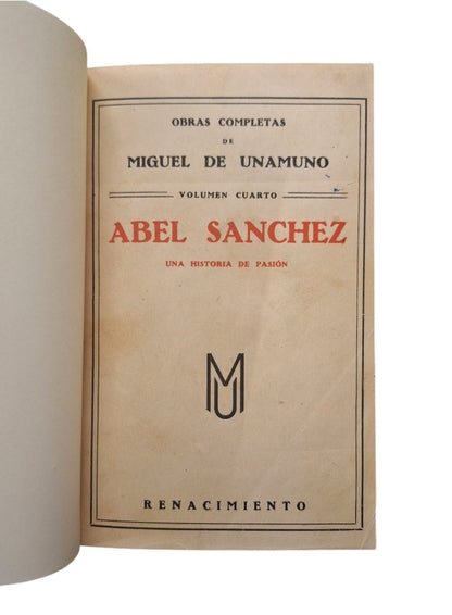 Unamuno, Miguel de.- ABEL SÁNCHEZ. UNA HISTORIA DE PASIÓN
