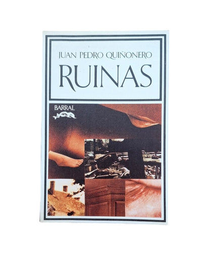 Quiñonero, Juan Pedro.- RUINAS