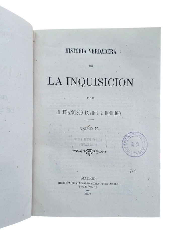 Rodrigo, Francisco Javier.- HISTORIA VERDADERA DE LA INQUISICIÓN (II)