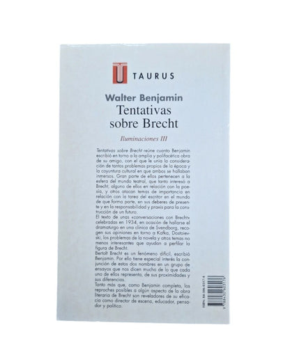 Benjamin, Walter.- TENTATIVAS SOBRE BRECHT. ILUMINACIONES III