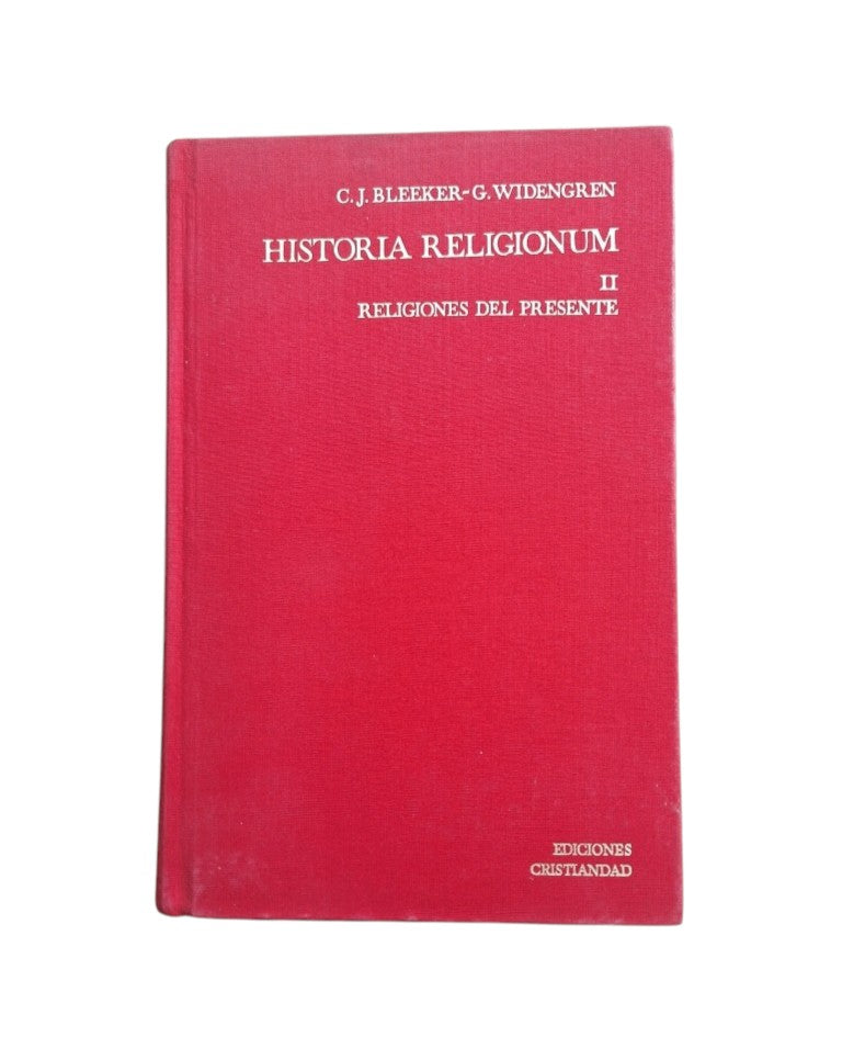 Jouco Bleeker, C. & Widengren, Geo.- HISTORIA RELIGIONUM. MANUAL DE HISTORIA DE LAS RELIGIONES (I-II)