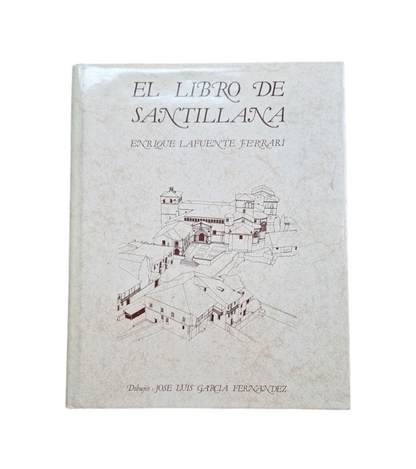 Lafuente Ferrari, Enrique.- EL LIBRO DE SANTILLANA
