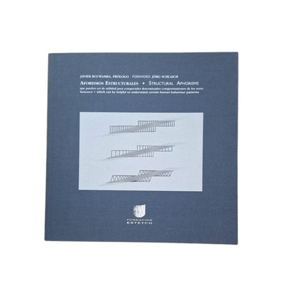 Rui-Wamba, Javier.- AFORISMOS ESTRUCTURALES - STRUCTURAL APHORISMS