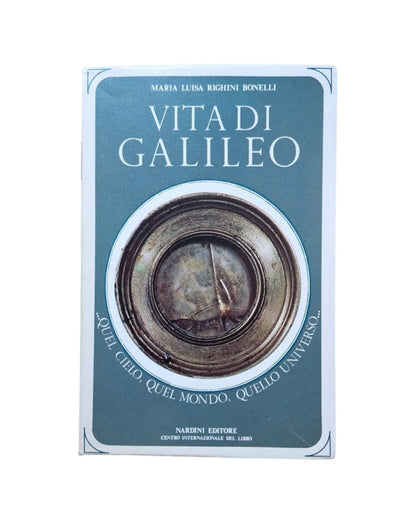 Righini Bonelli, Maria Luisa.- VITA DI GALILEO
