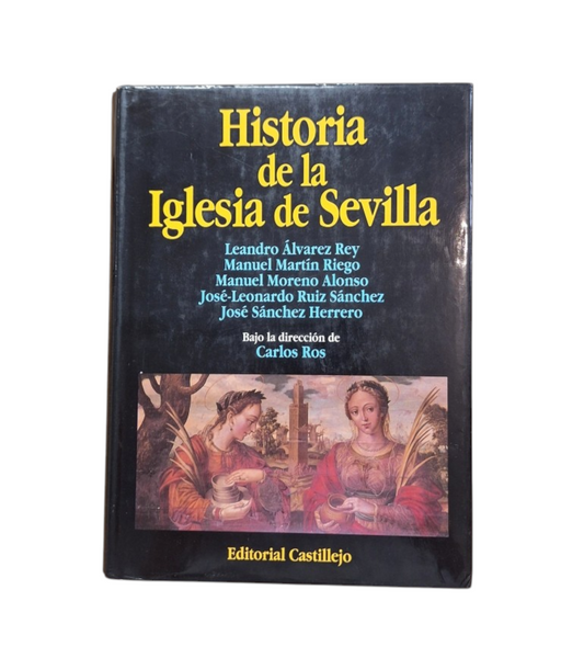 VV.AA.- HISTORIA DE LA IGLESIA DE SEVILLA