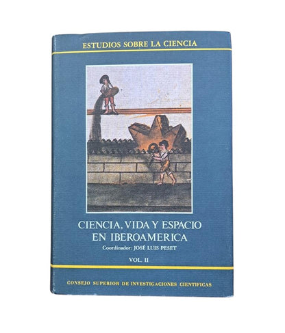 Peset, José Luis.- CIENCIA, VIDA Y ESPACIO EN IBEROAMÉRICA