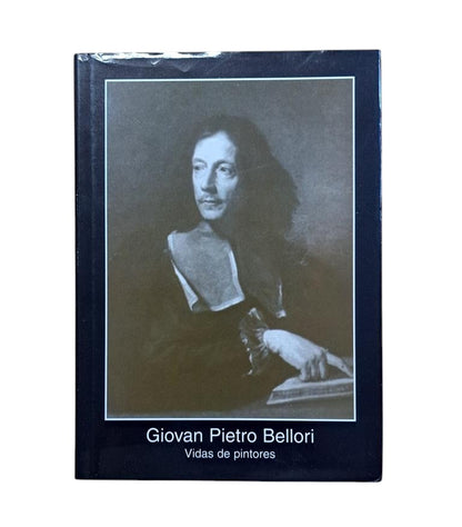 Bellori, Giovan Pietro.- VIDAS DE PINTORES