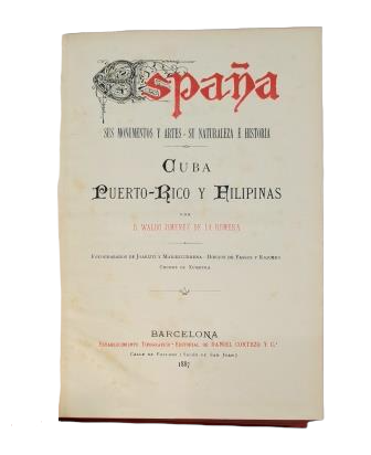 Jiménez de la Romera, Waldo.- CUBA, PORTO RICO ET LES PHILIPPINES
