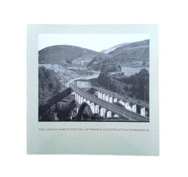 Aguiló, Miguel.- THE LEGACY AND POTENTIAL OF SPAIN'S CONSTRUCTION EXPERIENCE