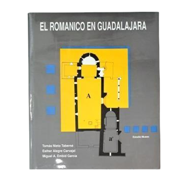 EL ROMÁNICO EN GUADALAJARA.- VV-AA