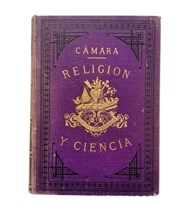 Cámara, Père Tomás.- RÉPONSE À L'HISTOIRE DU CONFLIT ENTRE RELIGION ET SCIENCE