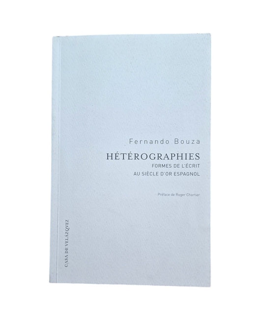 Bouza, Fernando.- HÉTEROGRAPHIES