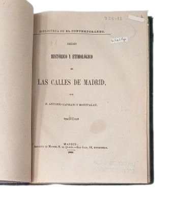 Capmani y Montpalau, Antonio.- ORIGEN HISTÓRICO Y ETIMOLÓGICO DE LAS CALLES DE MADRID