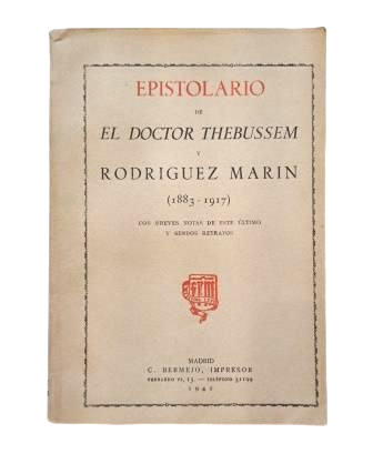 EPISTOLARIO DE EL DOCTOR THEBUSSEM Y RODRÍGUEZ MARÍN (1883-1917)