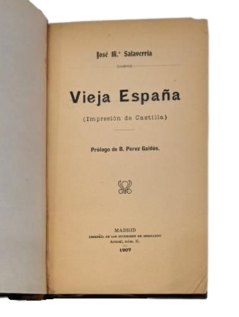 Salaverría, José María.- VIEJA ESPAÑA (IMPRESIÓN DE CASTILLA) Primera Edición