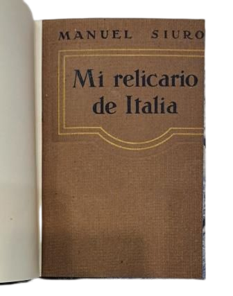 Siurot, Manuel.- MI RELICARIO DE ITALIA