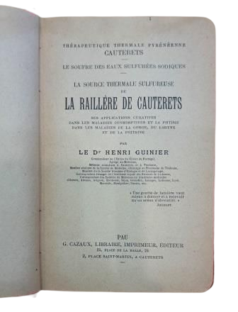 Guinier, Henri.- LA SOURCE THERMALE SULFUREUSE DE RAILLÈRE DE CAUTERETS