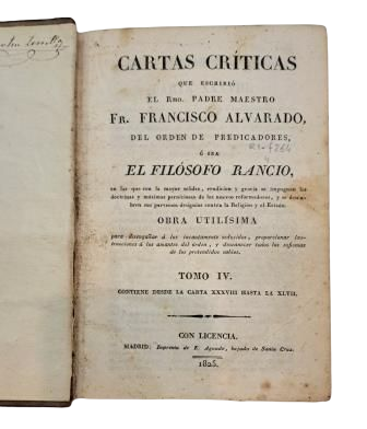 LETTRES CRITIQUES ÉCRITES PAR LE TRÈS VÉRITABLE PÈRE MAÎTRE FRÈRE FRANCISCO ALVARADO, OU LE PHILOSOPHE À L'ANCIENNE. VOLUME IV.
