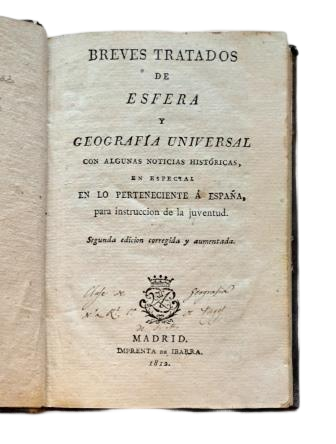 Losada, Juan Cayetano.- BREVES TRATADOS DE ESFERA Y GEOGRAFÍA UNIVERSAL