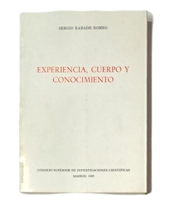 Rábade Romeo, Sergio.- EXPERIENCE, BODY AND KNOWLEDGE