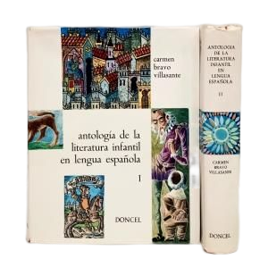 Bravo-Villasante, Carmen.- ANTHOLOGY OF CHILDREN'S LITERATURE IN SPANISH (2 VOLS.) SPANISH