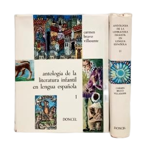 Bravo-Villasante, Carmen.- ANTOLOGÍA DE LA LITERATURA INFANTIL EN LENGUA ESPAÑOLA (2 VOLS.)ESPAÑOLA