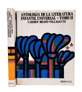 Bravo-Villasante, Carmen.- ANTOLOGÍA DE LA LITERATURA INFANTIL UNIVERSAL (2 VOLS.)