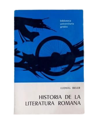 Bieler, Ludwig.- HISTOIRE DE LA LITTÉRATURE ROMAINE