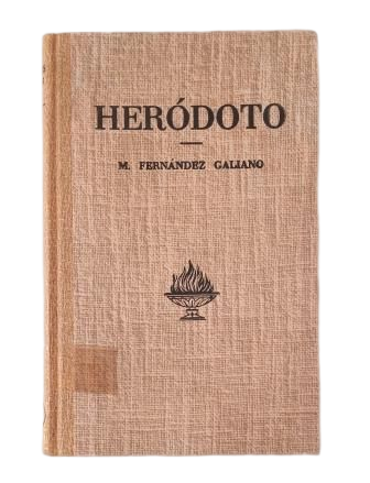 Fernández Galiano, Manuel.- HERODOTUS