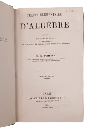 Tombeck, H. É.- TRAITÉ ÉLÉMENTAIRE D’ ALGÈBRE (DEUXIÈME ÉDITION)