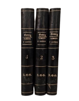 Le Bourg de L' Épine, A.- ÉLÉMENTS D' ALGÈBRE (I-II-III)