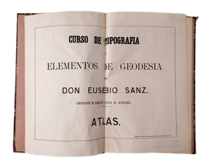 Sanz, Eusebio.- COURSE ON TOPOGRAPHY AND ELEMENTS OF GEODESY. ATLAS